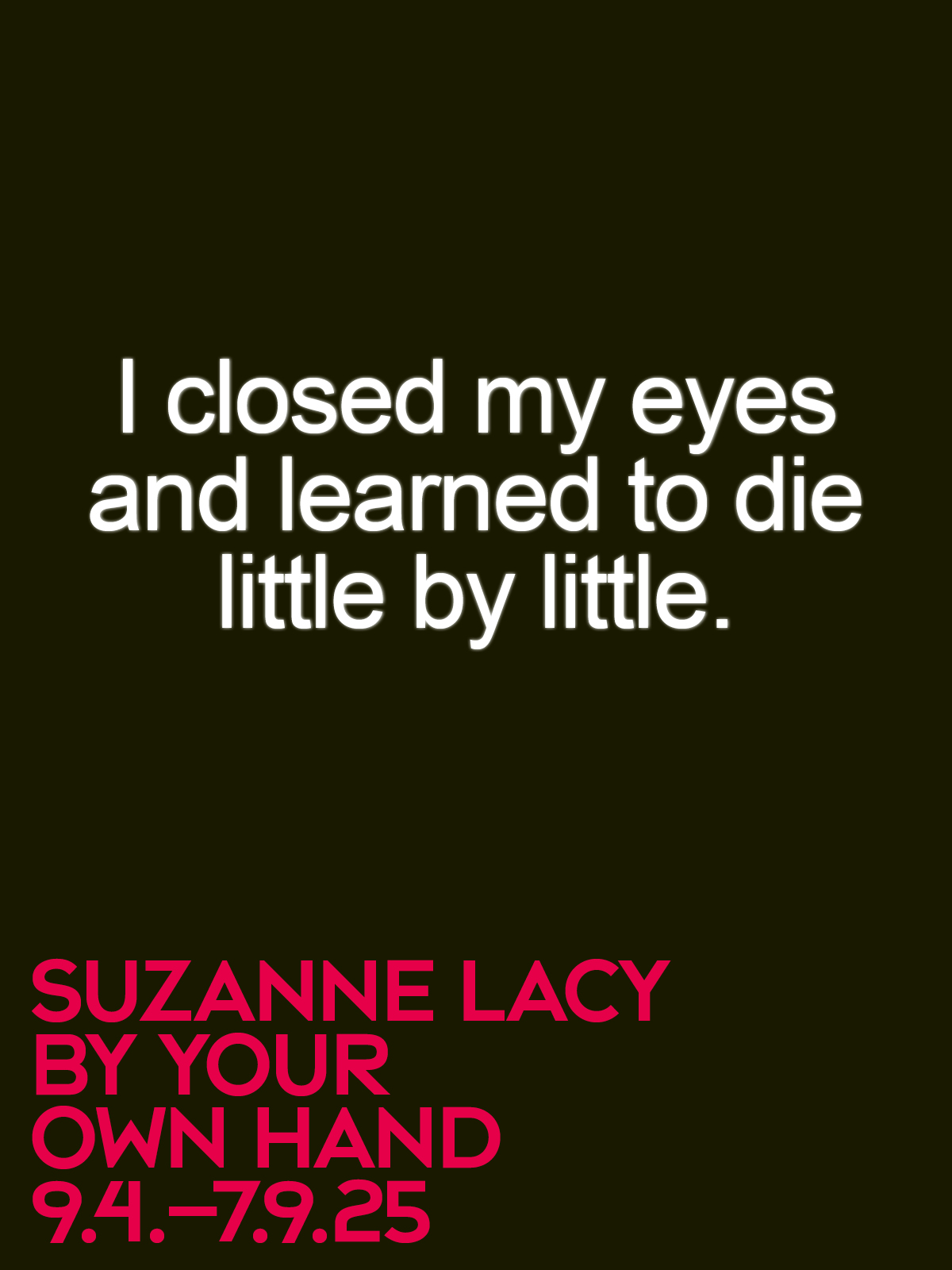 Suzanne Lacy: By Your Own Hand